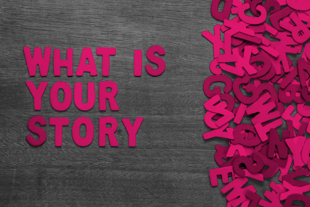What-is-your-story